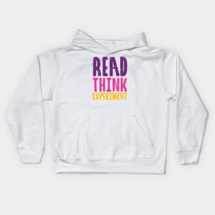 Read, Think, Experiment. | Self Improvement | Life | Quotes | Purple Pink Yellow Kids Hoodie